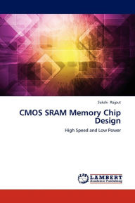 CMOS Sram Memory Chip Design Rajput Sakshi Author