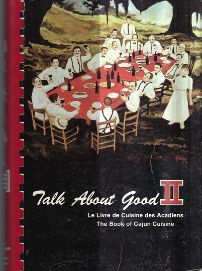 Lafayette Louisiana Vintage Junior League Talke About Good Ii Ethnic Cookbook La Cajun Cuisine Favorite Recipes Collectible Local Cook Book