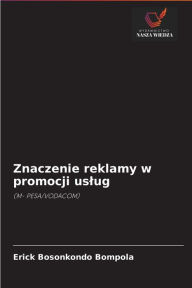 Znaczenie reklamy w promocji uslug Erick Bosonkondo Bompola Author