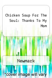 Chicken Soup For The Soul: Thanks To My Mom