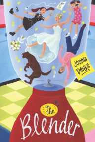 In The Blender: My Leap From Mother To Stepmother Joanna Danks Author