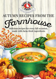 Autumn Recipes from the Farmhouse Gooseberry Patch Author