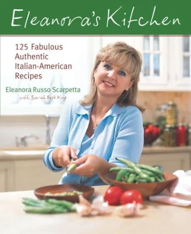 Eleanora's Kitchen : 125 Fabulous Authentic Italian-American Recipes by Sarah Belk, Scarpetta, Eleanora Russo King