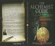 THE ALCHEMIST'S CODE Dennis Wayne Sprague Author
