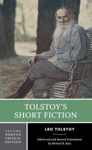Tolstoy's Short Fiction: A Norton Critical Edition Leo Tolstoy Author