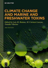 Climate Change and Marine and Freshwater Toxins Luis M. Botana Editor