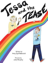 Tessa and the Tease Amy Syd Babcock Author