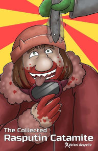 The Collected Rasputin Catamite Ram Lama Illustrator