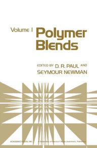 Polymer Blends Volume 1 Donald R Paul Author