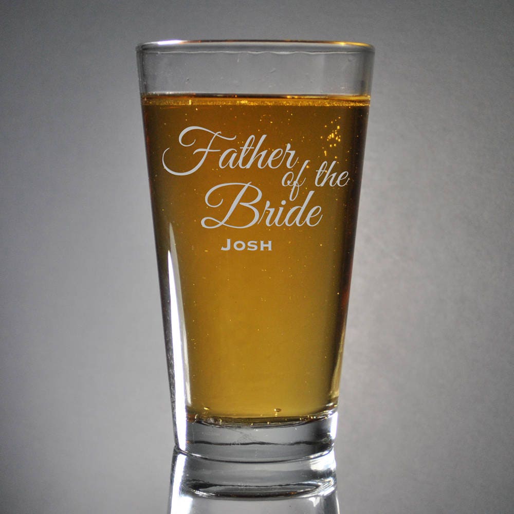 Custom Pint Beer Glass, Etched Glasswedding Glassesgroomsmen Glassesetched Glassfather Of The Bridepersonalized Glasspint Glasses