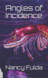 Angles of Incidence Nancy Fulda Author