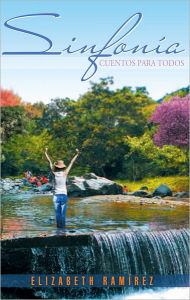 SinfonÃa: Cuentos Para Todos Elizabeth RamÃrez Author