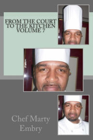 From the Court to the Kitchen Volume 7 Marty Embry Author