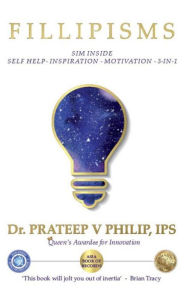 Fillipisms 3333 Maxims Dr. Prateep V Philip Author