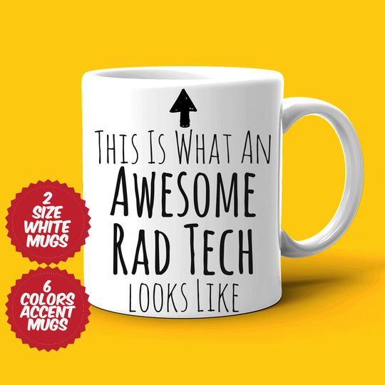 Rad Tech Gift, Mug, Awesome Tech, Best Ever, Gift For Appreciation Cup, Occupational