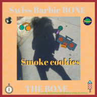 SMOKE COOKIES LILLIE'S GRAND MOTHERS KITCHENS COOK BOOK HOW TO STAY FIT AND STILL EAT GOOD AND HEALTHY BY SWISSBARBIEBONE swiss barbiebone Author