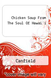 Chicken Soup From The Soul Of Hawai'i