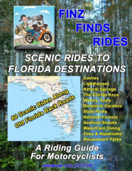 Scenic Rides To Florida Destinations Steve Finz Finzelber Author