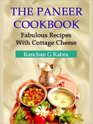 The Paneer Cook Book Kanchan Kabra Author