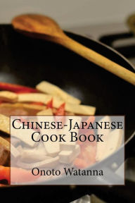 Chinese-Japanese Cook Book Onoto Watanna Author