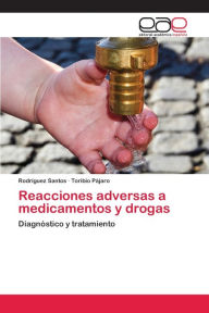 Reacciones adversas a medicamentos y drogas Rodríguez Santos Author
