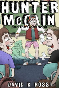 Hunter McCain and the Cookbook David Ross Author