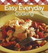 Easy Everyday Cooking by Better Homes and Gardens Books (Firm) Staff