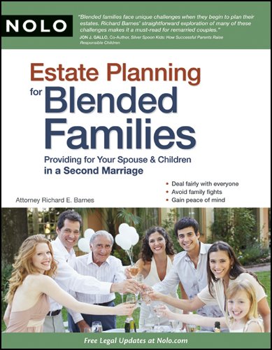 Estate Planning for Blended Families : Providing for Your Spouse and Children in a Second Marriage by Richard E. Barnes