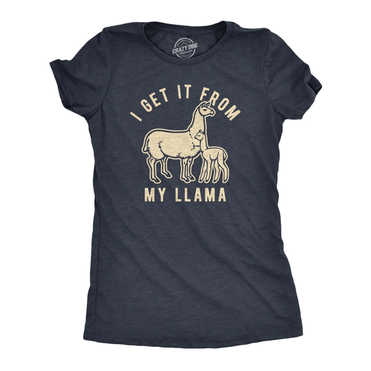 I Get It From My Llama T Shirt, Funny Llama Mom Gift For New Mom, Mothers Day Gift, Shirt Moms, Funny