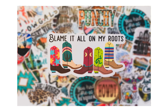 Blame It All On My Roots Vinyl Sticker