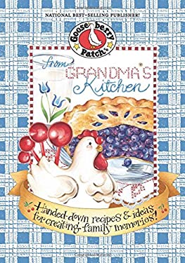 From Grandma's Kitchen : Handed-Down Recipes and Ideas for Creating Family Memories!