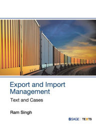 Export and Import Management: Text and Cases Ram Singh Author