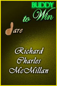 Dare to Win Buddy Richard Charles McMillan Author