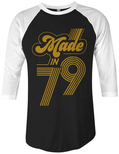 Made in 1979 Unisex Adult Raglan T-Shirt