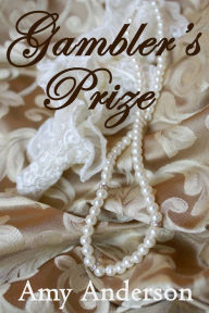 Gambler's Prize Amy Anderson Author