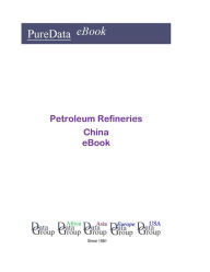 Petroleum Refineries in China Editorial DataGroup Asia Author