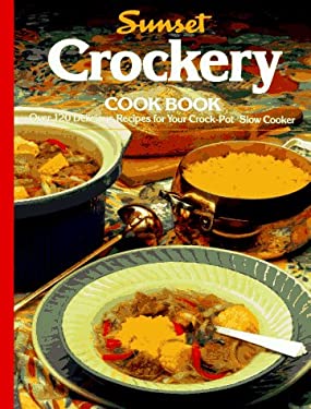 Crockery Cook Book by Sunset Publishing Staff