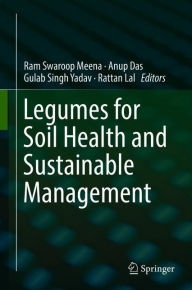 Legumes for Soil Health and Sustainable Management Ram Swaroop Meena Editor