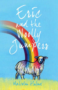 Eric and The Woolly Jumpers Malcolm Hulme Author