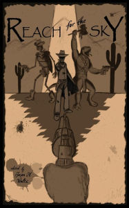 Reach for the Sky: A Weird Western Anthology Henry Ram Author