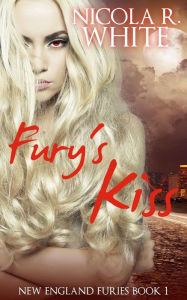 Fury's Kiss Nicola R. White Author