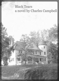 Black Tears Charles Campbell Author
