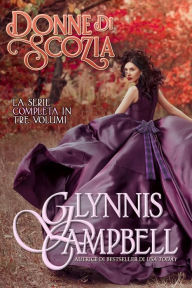 Donne di Scozia Glynnis Campbell Author