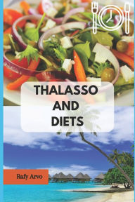 Thalasso And Diets: How to Plan your diet? Rafy Arvo Author