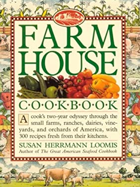 Farmhouse Cookbook by Susan Herrmann Loomis