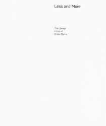 Less and More : The Design Ethos of Dieter Rams