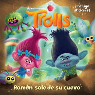 Trolls. Ramón sale de su cueva / Out of Branch's Bunker (DreamWorks) Grupo Editorial, Penguin Random House Author