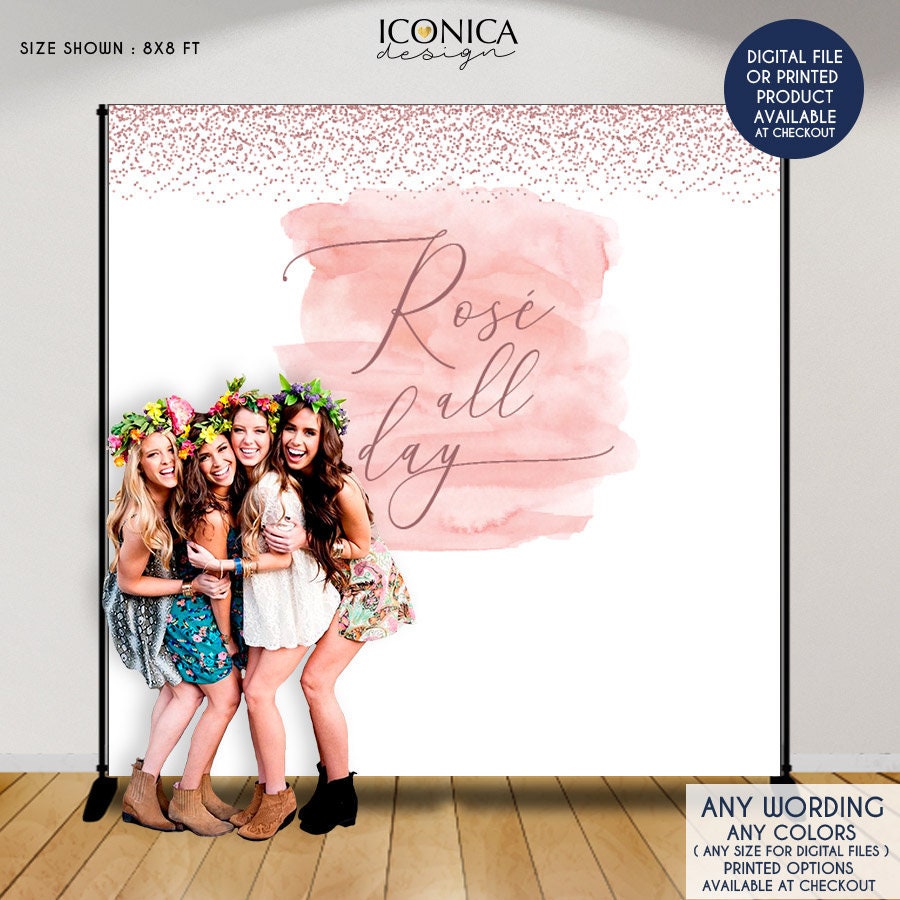 Bridal Shower Backdrop, Ros All Day Party Decor, Rose Gold Photo Pink Printed Or Printable File Bbr0024