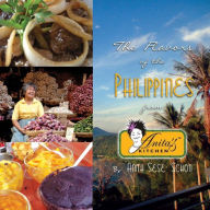 The Flavors of the Philippines: From Anita's Kitchen Anita Sese-Schon Author