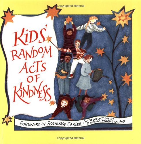 Kids' Random Acts of Kindness : (Affirmations, Book for Kids, Kindness Kids, for Fans of Chicken Soup for the Soul) by Conari Press